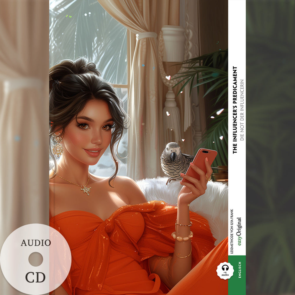The Influencer's Predicament / Die Not der Influencerin (Buch + Audio-CD) - Frank-Lesemethode - Kommentierte zweisprachige Ausgabe Englisch-Deutsch, m. 1 Audio-CD, m. 1 Audio, m. 1 Audio (Amanda E. Clark)