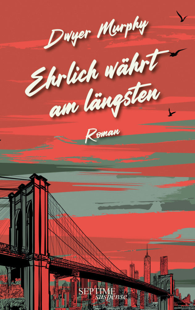 Ehrlich währt am längsten (Dwyer Murphy)