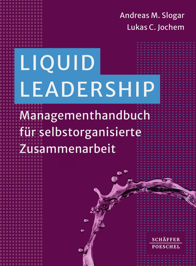 Liquid Leadership (Andreas Slogar)