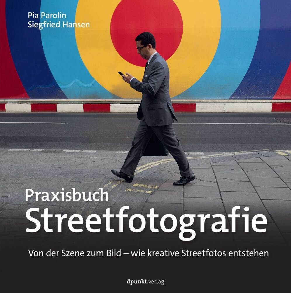 Praxisbuch Streetfotografie (Pia Parolin)