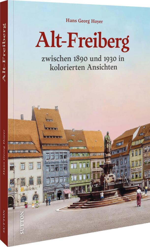 Alt-Freiberg (Hans Georg Hoyer)