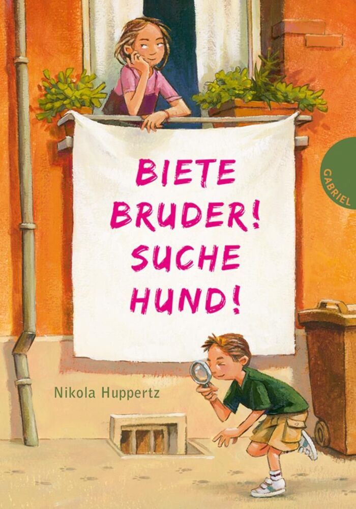 Biete Bruder! Suche Hund! (Nikola Huppertz)