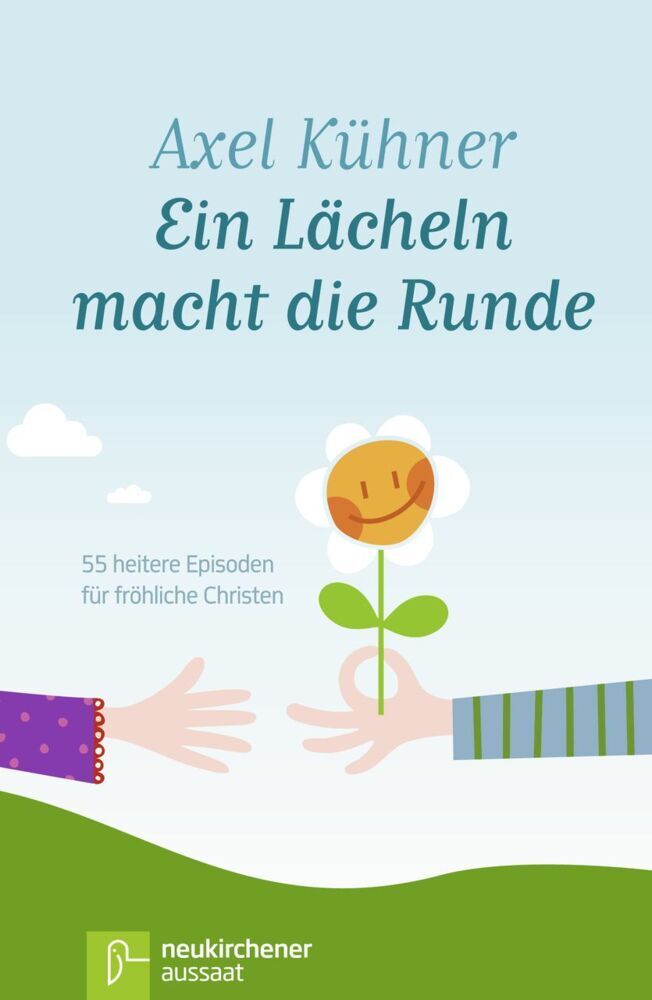 Ein Lächeln macht die Runde (Axel Kühner)