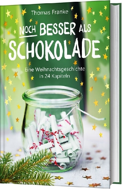 Noch besser als Schokolade (Thomas Franke)