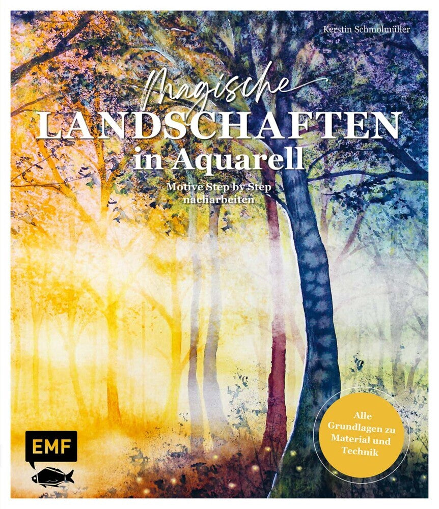 Magische Landschaften in Aquarell (Kerstin Schmolmüller)