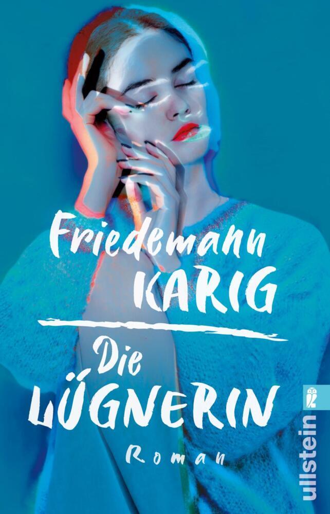 Die Lügnerin (Friedemann Karig)