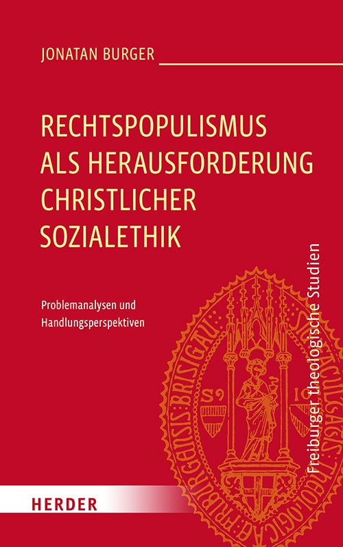 Rechtspopulismus als Herausforderung christlicher Sozialethik (Jonatan Burger)