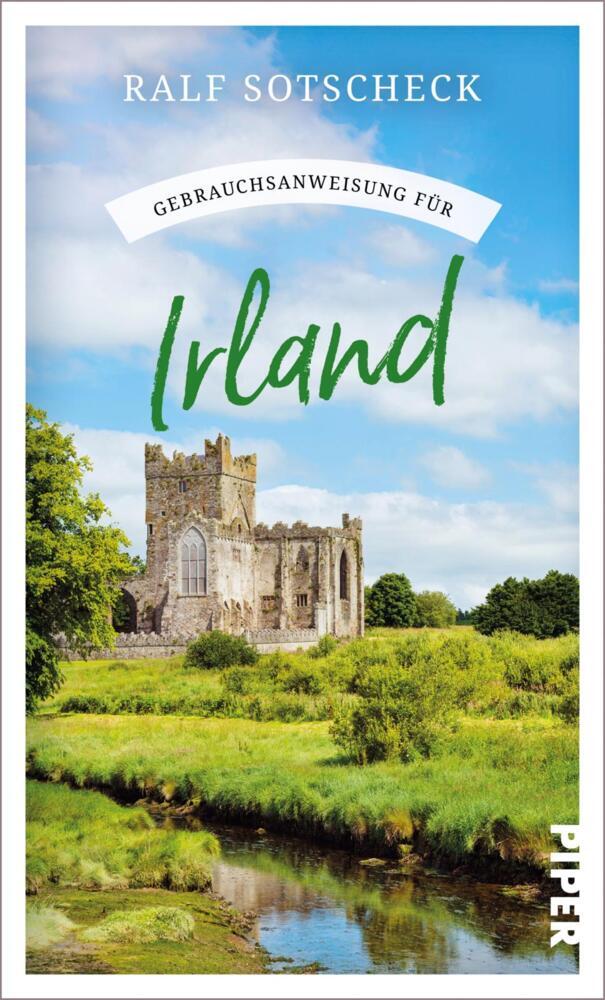 Gebrauchsanweisung für Irland (Ralf Sotscheck)