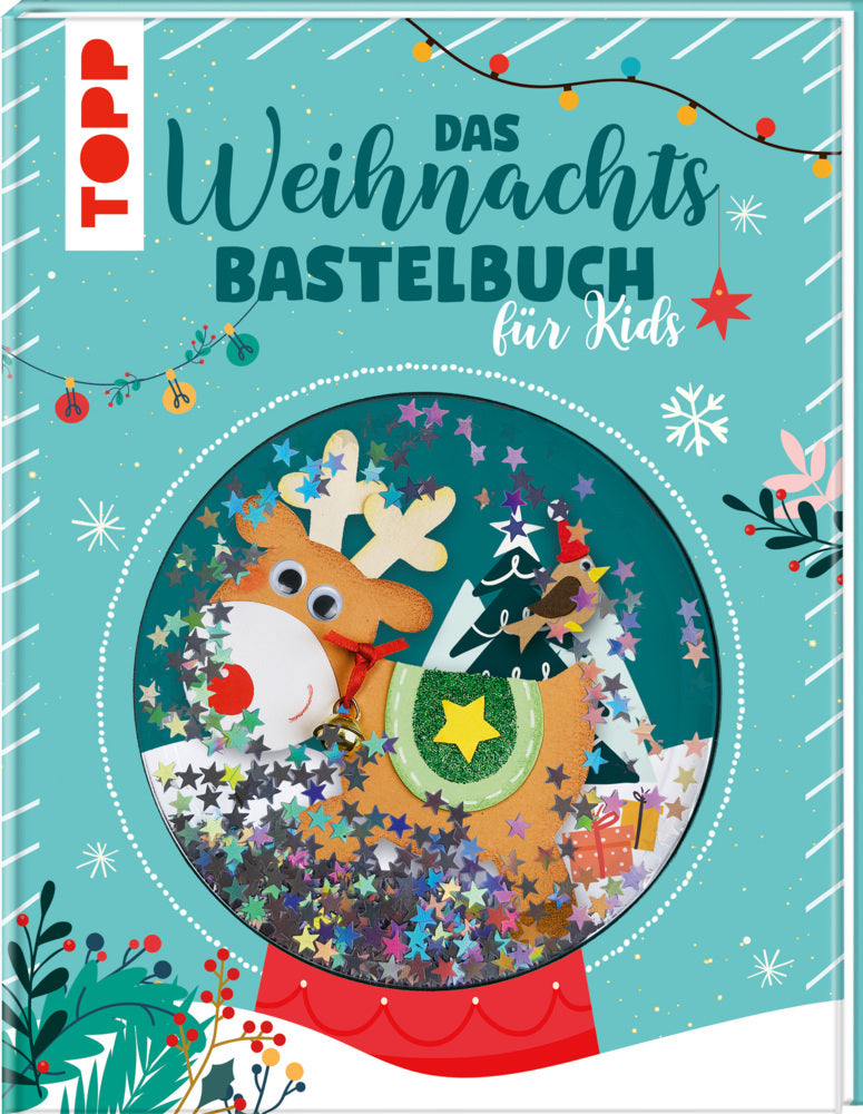 Das Weihnachtsbastelbuch für Kids (Frechverlag)