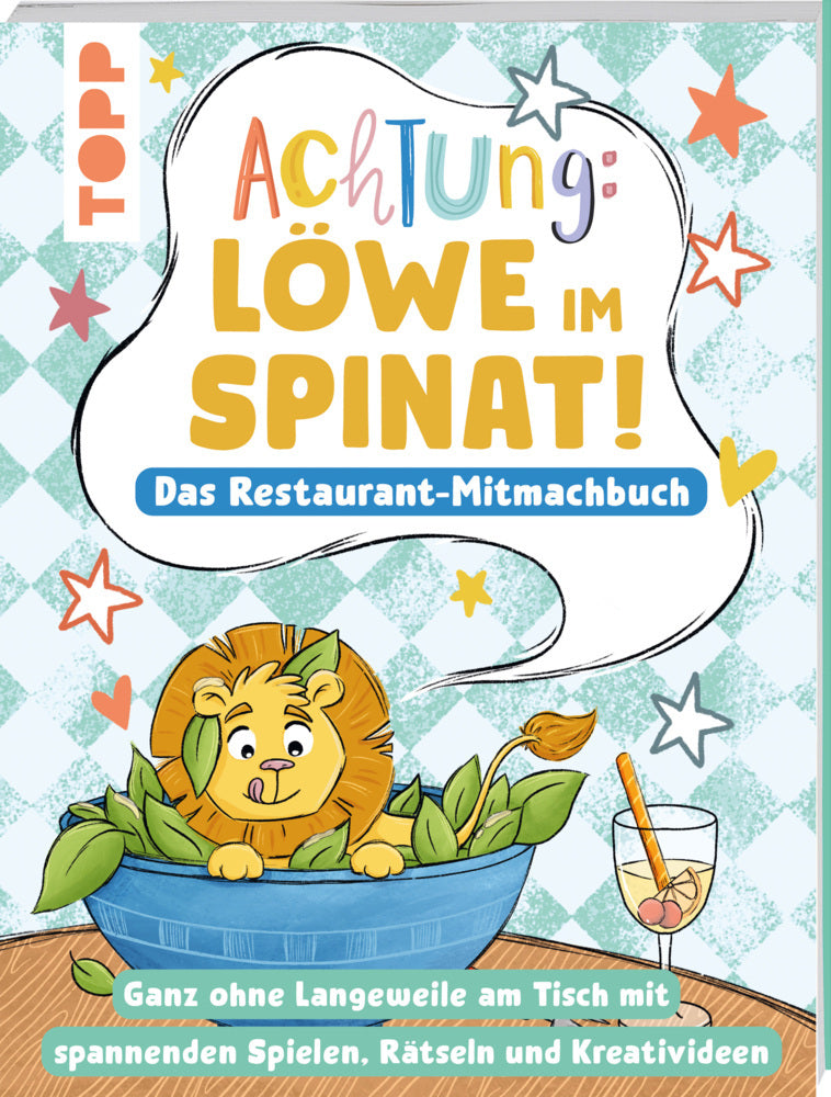 Achtung! - Löwe im Spinat: Das Restaurant-Mitmachbuch (Nadja Schwendemann)
