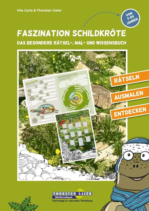Faszination Schildkröte - das besondere Rätsel-, Mal- und Wissensbuch (Thorsten Geier)