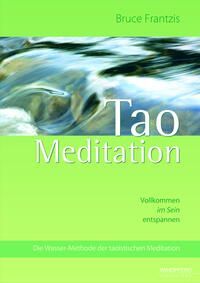 Tao Meditation (Bruce Frantzis)