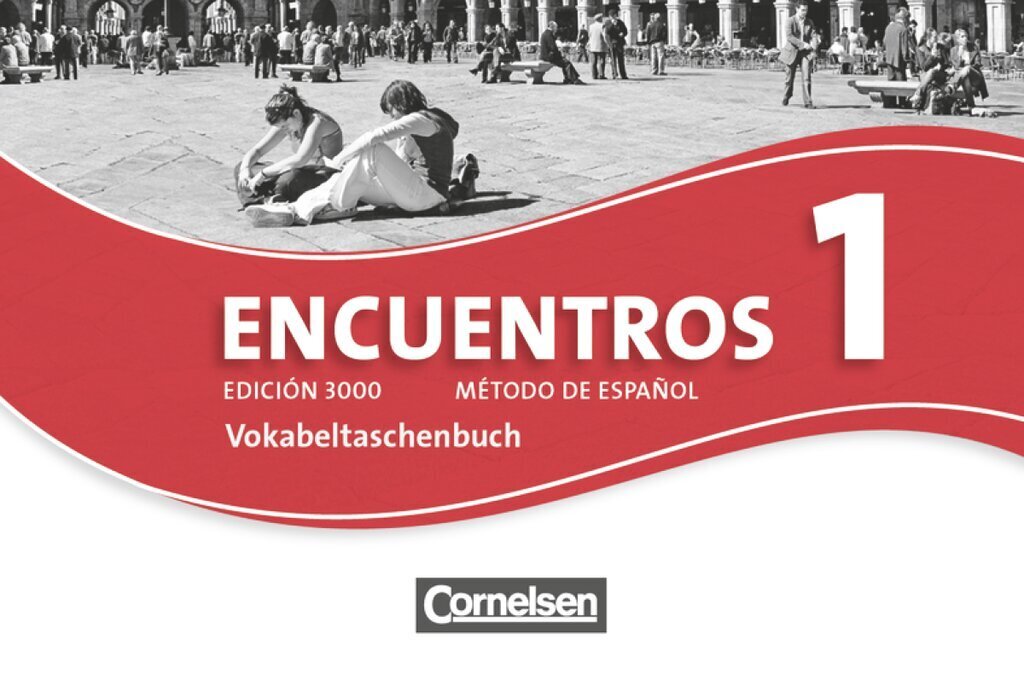 Encuentros - Método de Español - Spanisch als 3. Fremdsprache - Ausgabe 2010 - Band 1