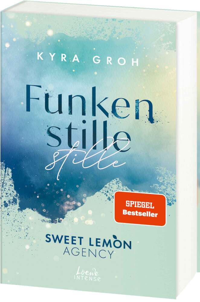 Funkenstille (Sweet Lemon Agency, Band 3) (Kyra Groh)