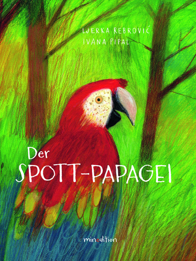 Der Spott-Papagei (Ljerka Rebrovicc)
