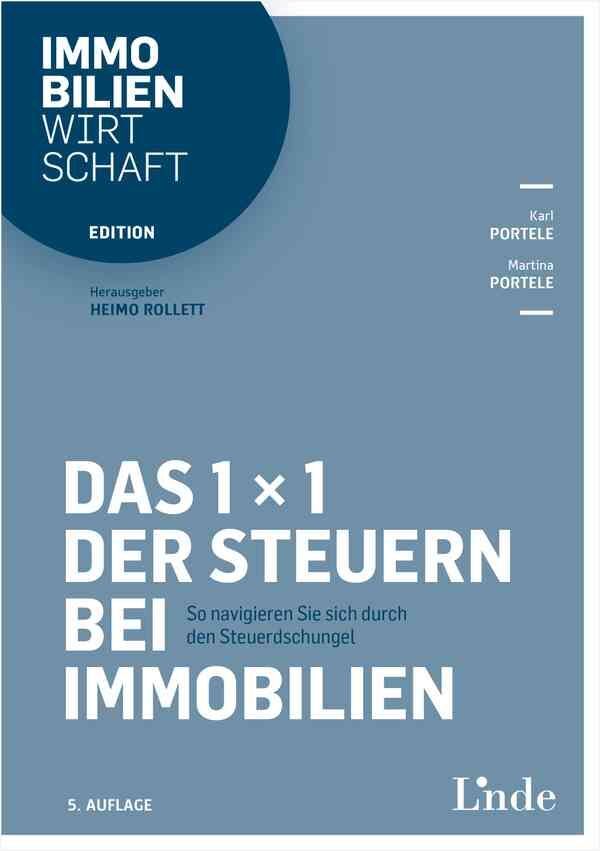 Das 1 x 1 der Steuern bei Immobilien (Karl Portele)