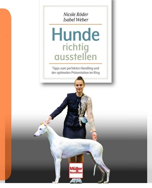 Hunde richtig ausstellen (Nicole Röder)