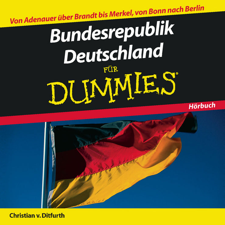Bundesrepublik Deutschland für Dummies, Audio-CD (Christian Von Ditfurth)