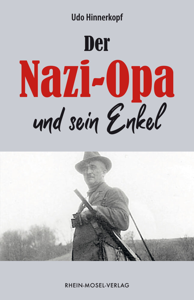 Der Nazi-Opa und sein Enkel (Udo Hinnerkopf)