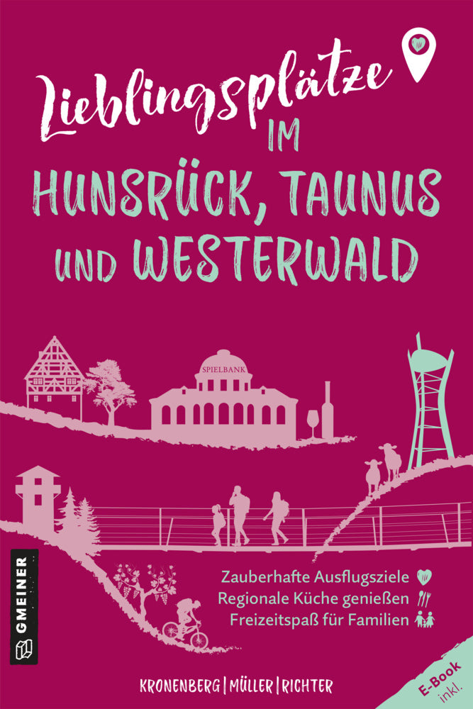 Lieblingsplätze im Hunsrück, Taunus und Westerwald (Susanne Kronenberg)