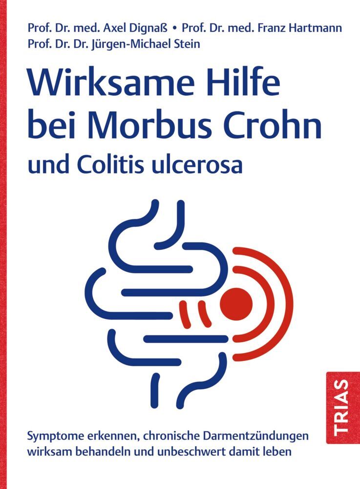 Wirksame Hilfe bei Morbus Crohn und Colitis ulcerosa (Axel Dignass)
