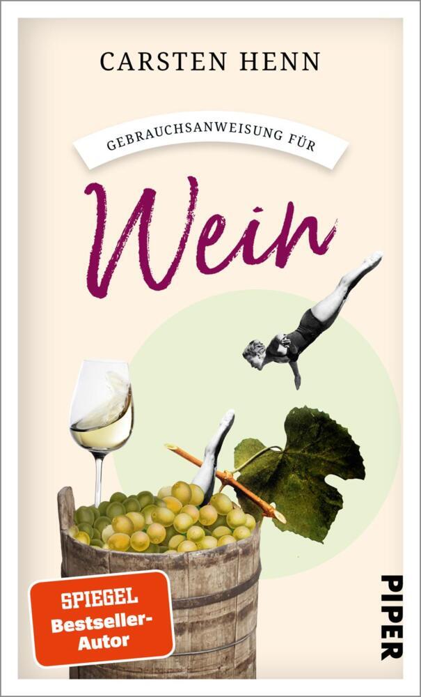 Gebrauchsanweisung für Wein (Carsten Sebastian Henn)