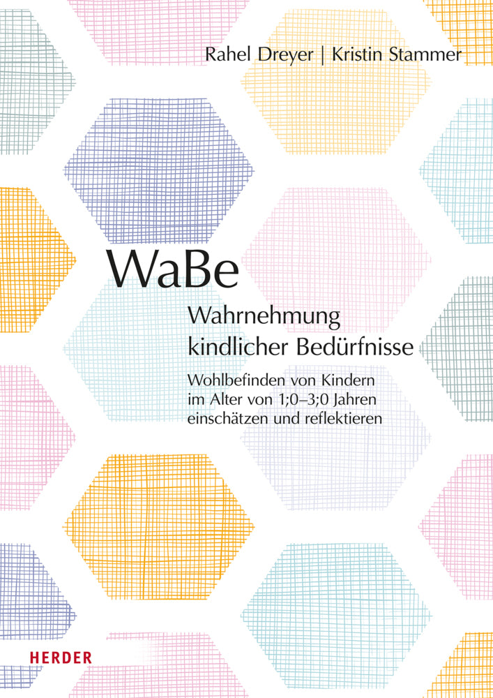 WaBe. Wahrnehmung kindlicher Bedürfnisse (Rahel Dreyer)