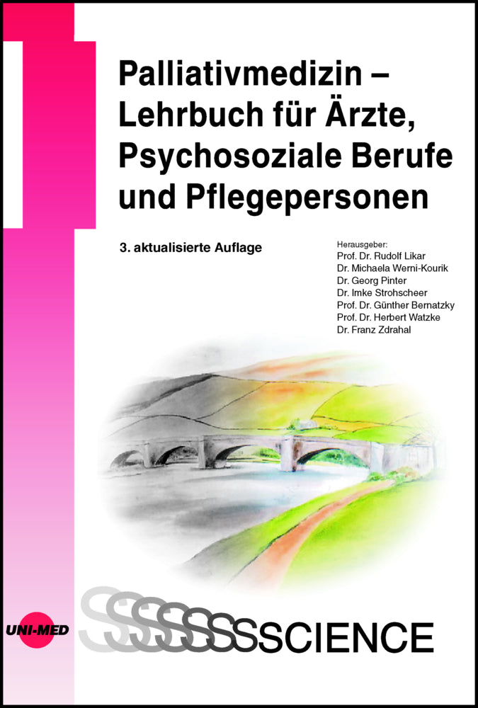 Palliativmedizin - Lehrbuch für Ärzte, Psychosoziale Berufe und Pflegepersonen (Rudolf Likar)
