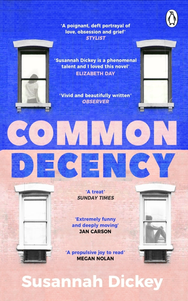 Common Decency (Susannah Dickey)