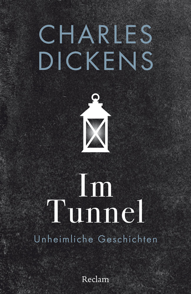 Im Tunnel. Unheimliche Geschichten (Charles Dickens)