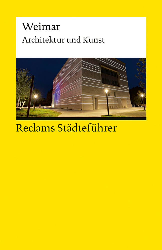 Reclams Städteführer Weimar. Architektur und Kunst (Klaus Gallas)