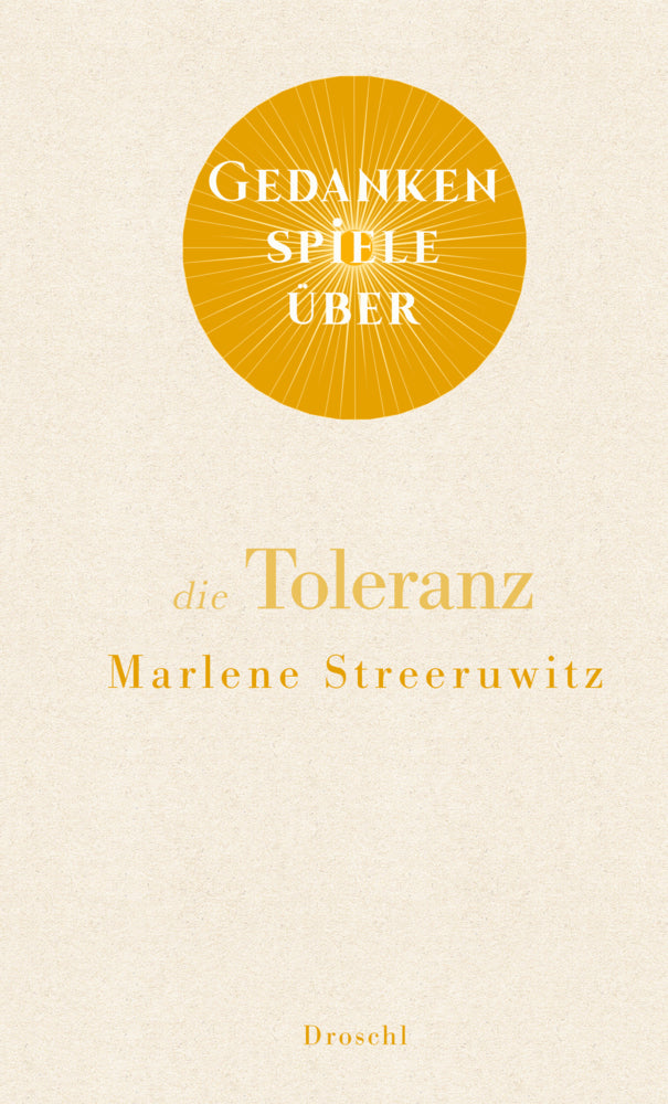 Gedankenspiele über die Toleranz (Marlene Streeruwitz)