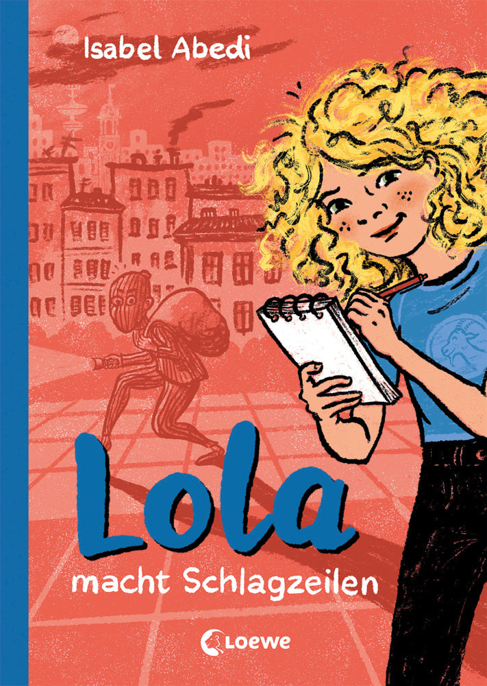 Lola macht Schlagzeilen (Band 2) (Isabel Abedi)