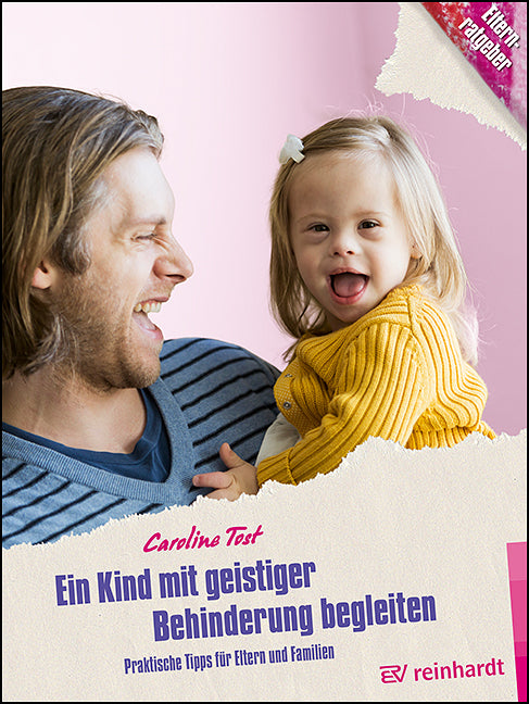 Ein Kind mit geistiger Behinderung begleiten (Caroline Tost)