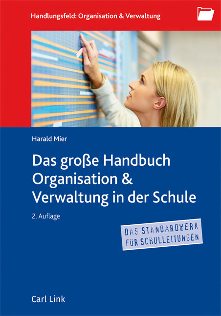 Das große Handbuch Organisation & Verwaltung in der Schule (Harald Mier)