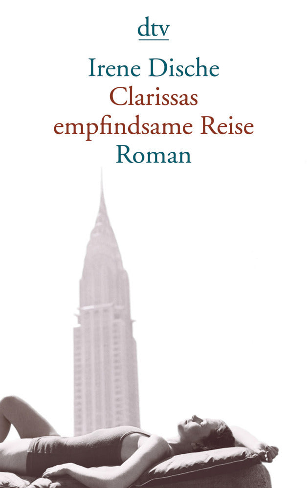 Clarissas empfindsame Reise (Irene Dische)
