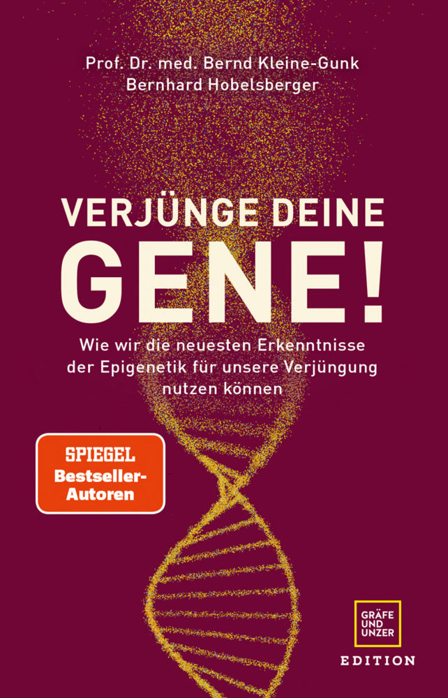 Verjünge deine Gene! (Bernd Kleine-Gunk)