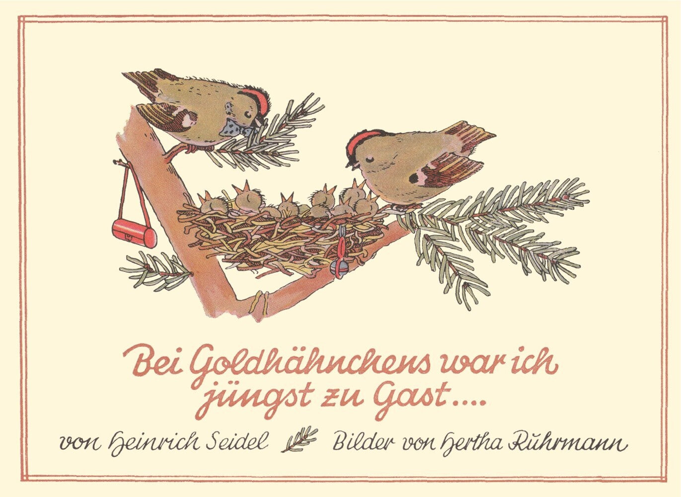 Bei Goldhähnchen war ich jüngst zu Gast ... (Heinrich Seidel)