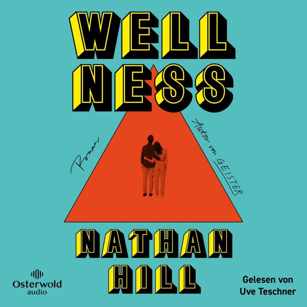 Wellness, 3 Audio-CD, 3 MP3 (Nathan Hill)