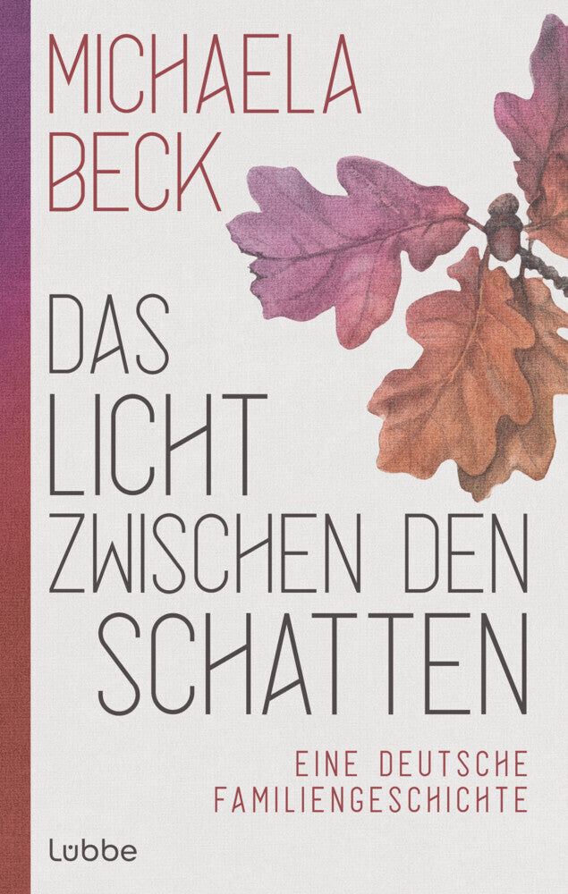 Das Licht zwischen den Schatten (Michaela Beck)