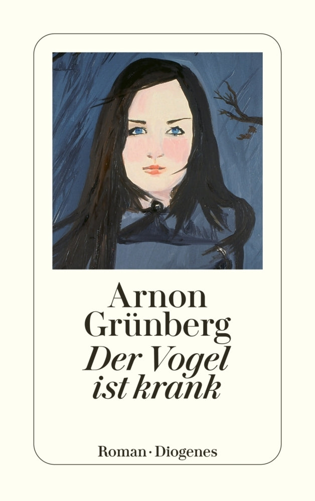 Der Vogel ist krank (Arnon Grünberg)