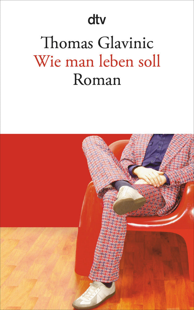 Wie man leben soll (Thomas Glavinic)
