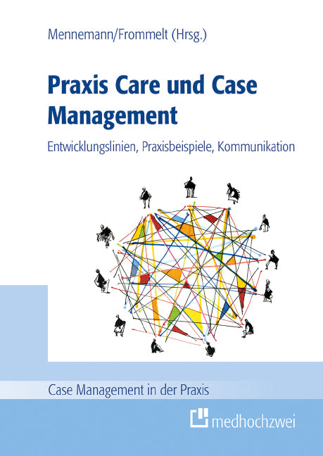 Praxis Care und Case Management (Hugo Mennemann)
