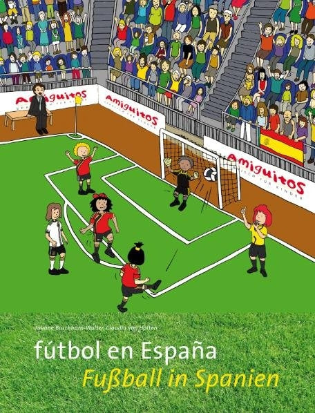 fútbol en España. Fußball in Spanien (Juliane Buschhorn-Walter)