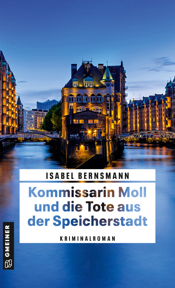 Kommissarin Moll und die Tote aus der Speicherstadt (Isabel Bernsmann)