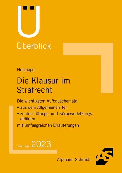 Die Klausur im Strafrecht (Sascha Holznagel)
