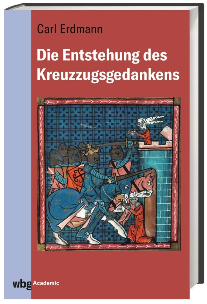 Die Entstehung des Kreuzzugsgedankens (Carl Erdmann)