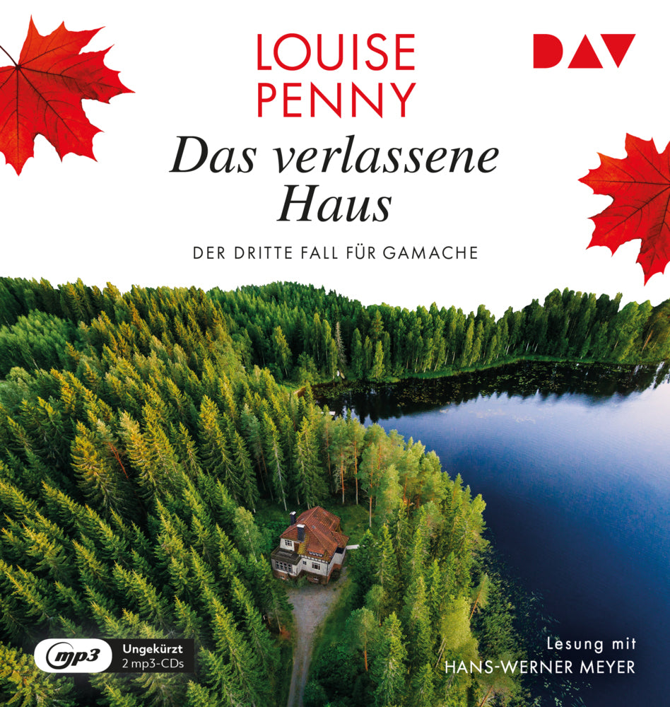 Das verlassene Haus. Der dritte Fall für Gamache, 2 Audio-CD, 2 MP3 (Louise Penny)