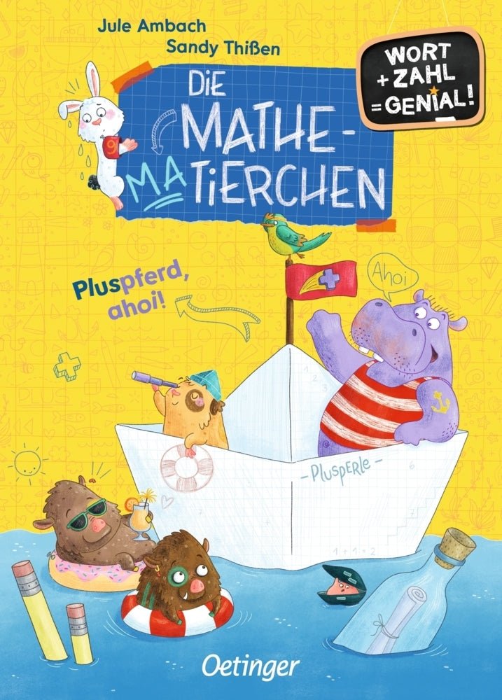 Die Mathematierchen. Pluspferd, ahoi! (Jule Ambach)