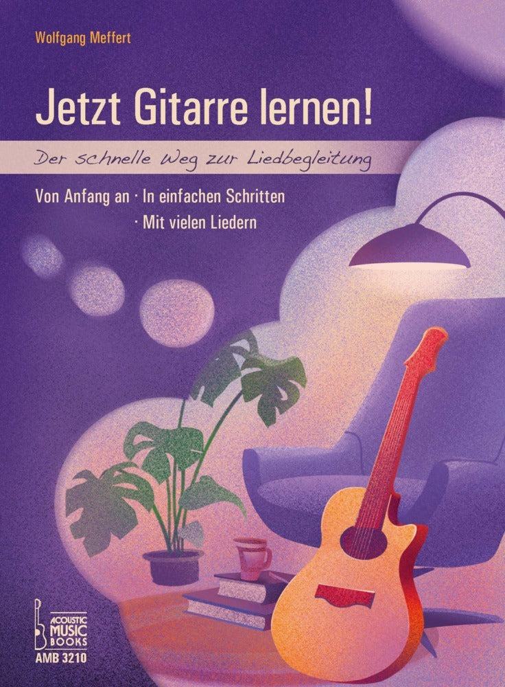 Jetzt Gitarre lernen! (Wolfgang Meffert)
